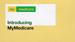 Introducing MyMedicare