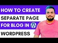 How to Create Separate Page for Blog in Wordpress