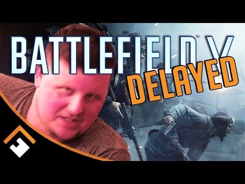 Battlefield V DELAYED! 5 Reasons Why Launch Postponed