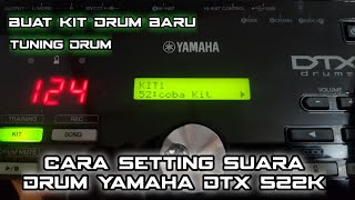 Cara Setting Suara Drum Yamaha Dtx 522K