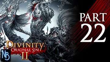 Divinity: Original Sin 2 Walkthrough Part 22 No Commentary