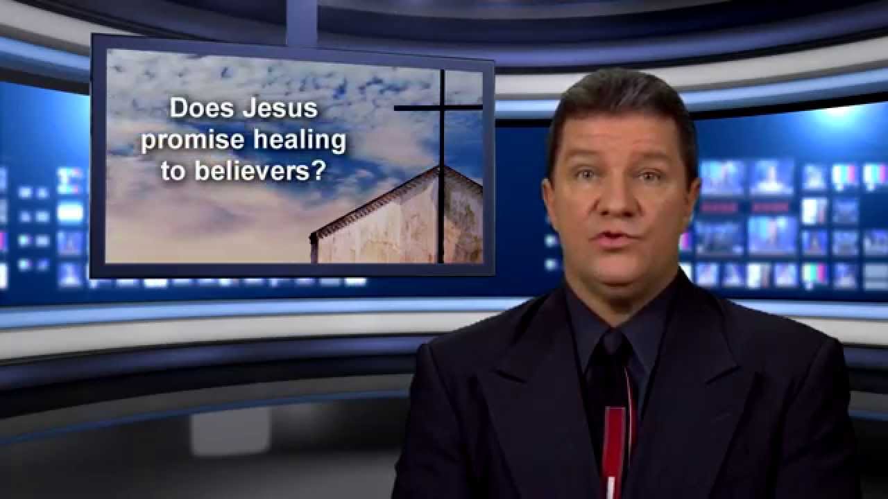 Cross Examination TV:  Does Jesus promise healing to all believers?