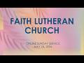 Online Sunday Service | May 24, 2026 | Faith Lutheran Church, Pleasant Hill, CA