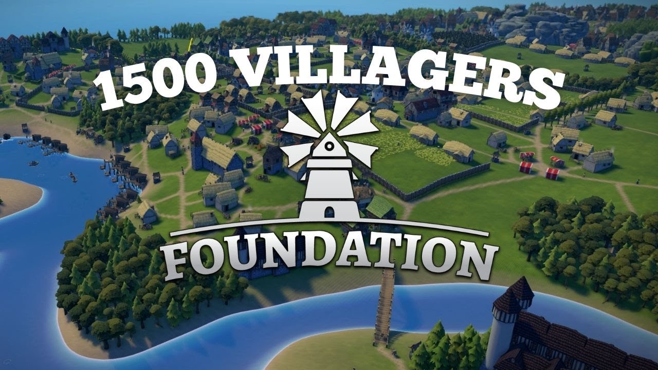 FOUNDATION GAME 1500 VILLAGERS NO URBAN PLANNING MY