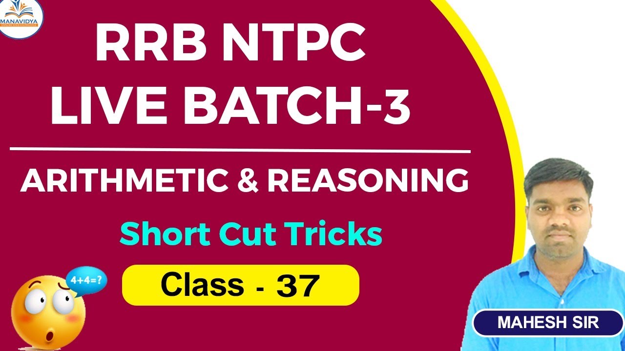 RRB NTPC Batch-3  class - 37  by Manavidya