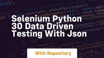 Selenium python 30 data driven testing with json