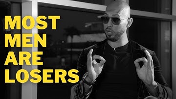 Andrew Tate on Why Most Men Are Losers