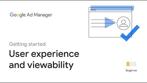 Improve viewability and user experience with better ad placements