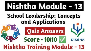 Nishtha Module 13 in English Medium | School Leadership: Concepts and Applications