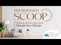 The Mortg Scoop: Breaking Down the Cost of Borrowing with Joe Pinheiro