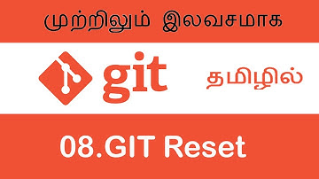GIT Reset In Tamil | Git Tutorials In Tamil For Beginners | free Education In Tamil  008