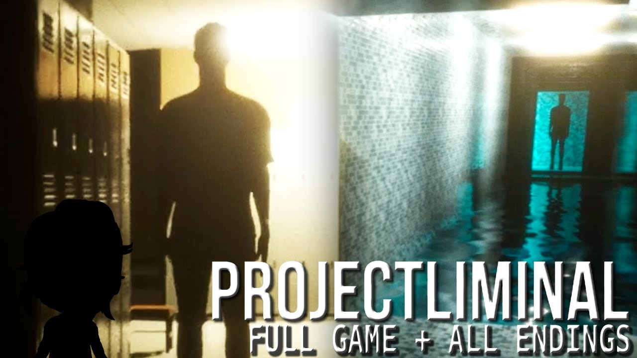 Project Liminal [Full Game + All Endings]