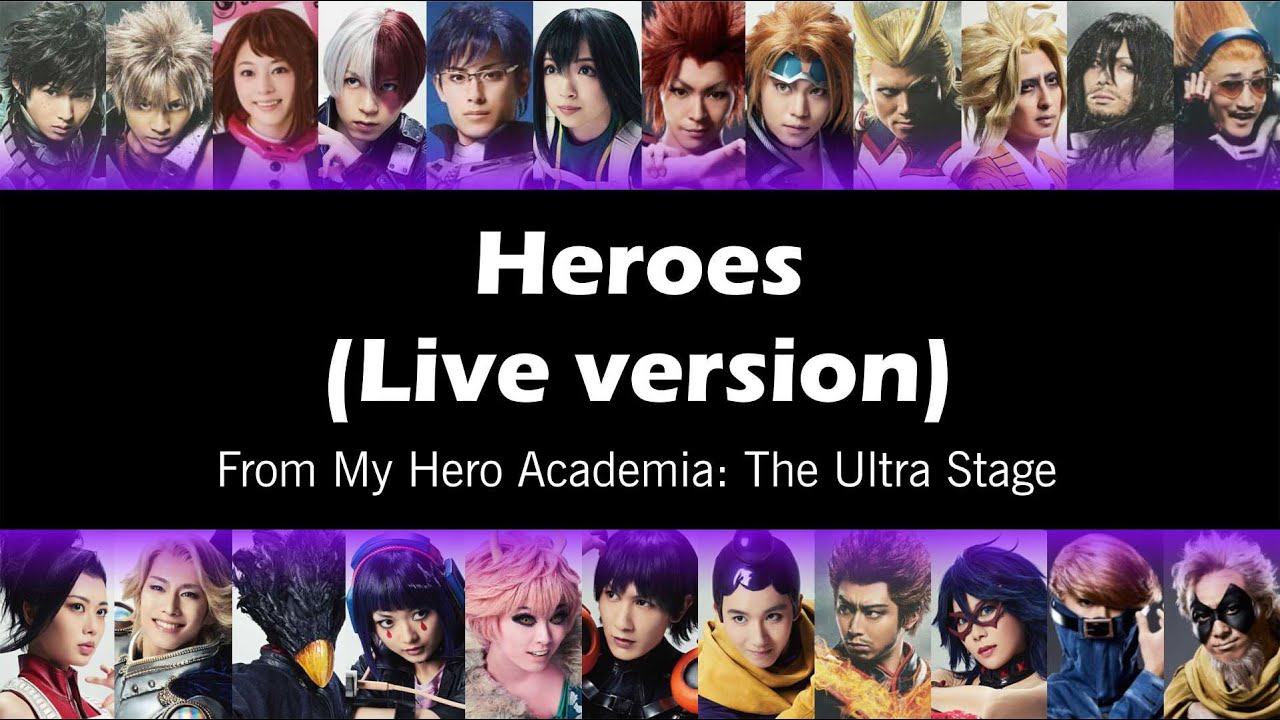 my-hero-academia-the-ultra-stage-heroes-live-version-lyrics-eng