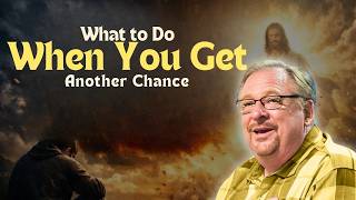 WHAT TO DO WHEN YOU GET ANOTHER CHANCE | RICK WARREN FAITH SERIES