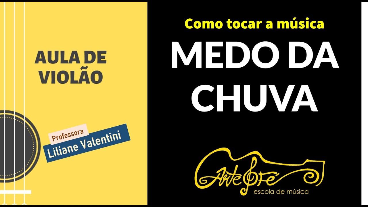 Aula de violão: como tocar a música Medo da chuva