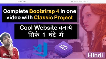 Complete Bootstrap tutorial with project in one video | Make a classic website in very simple steps