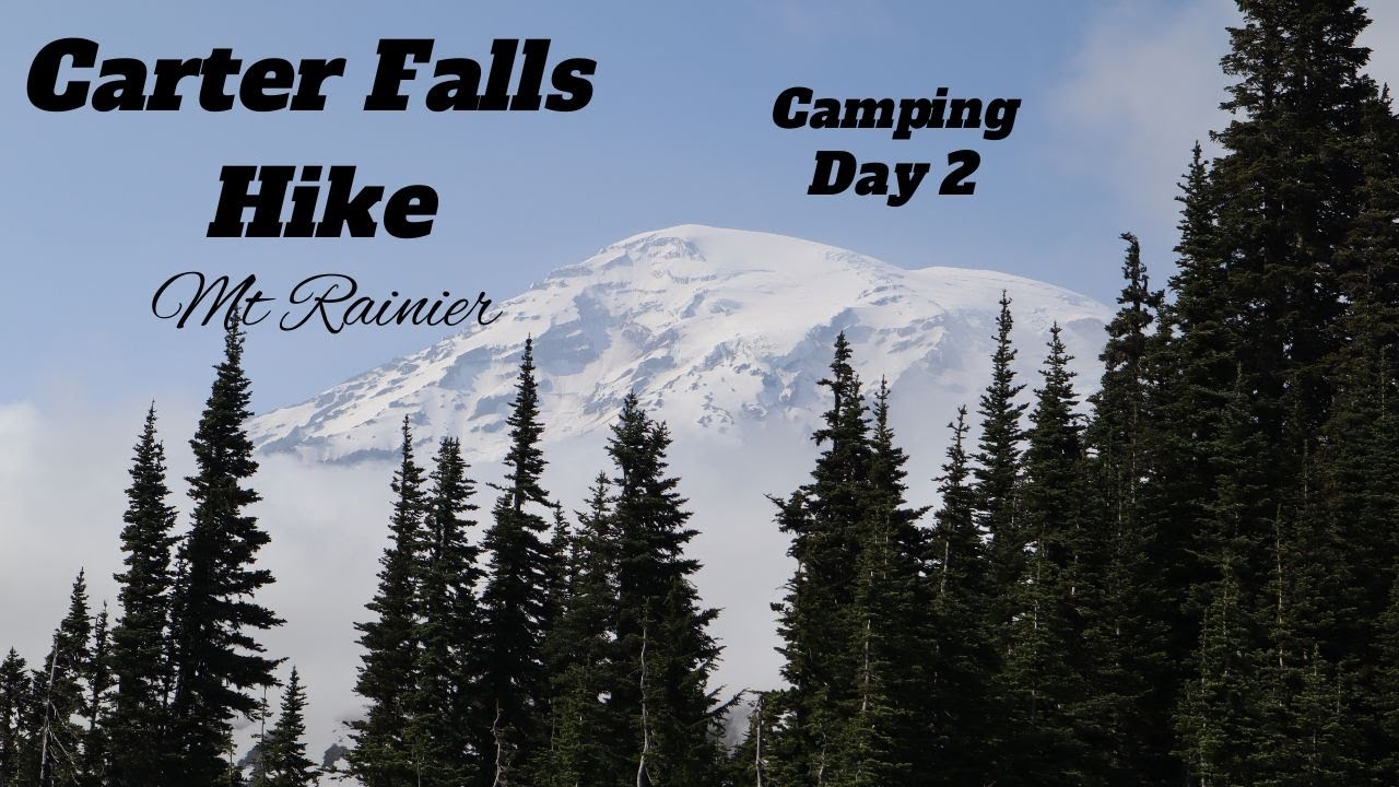 Mt Rainier Day 2 | Carter Falls | Hiking #Carterfalls #mtrainier - YouTube