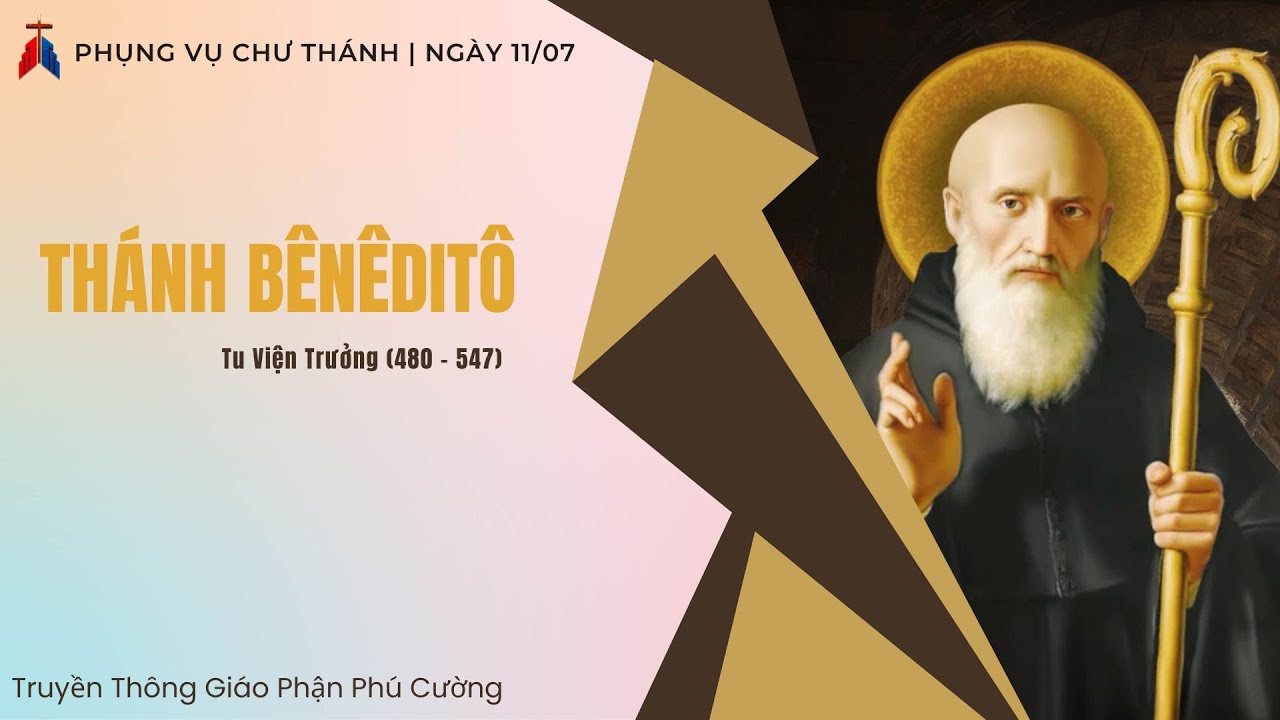 Phụng Vụ Chư Thánh | Ngày 11.07 | THÁNH BÊNÊĐICTÔ, VIỆN PHỤ (480-547 ...
