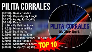 Pilita Corrales 2023 MIX ~ Top 10 Best Songs ~ Greatest Hits ~ Full Album