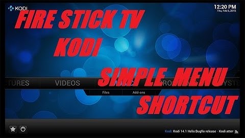 Kodi fire stick tv Quick menu customization submenu setup