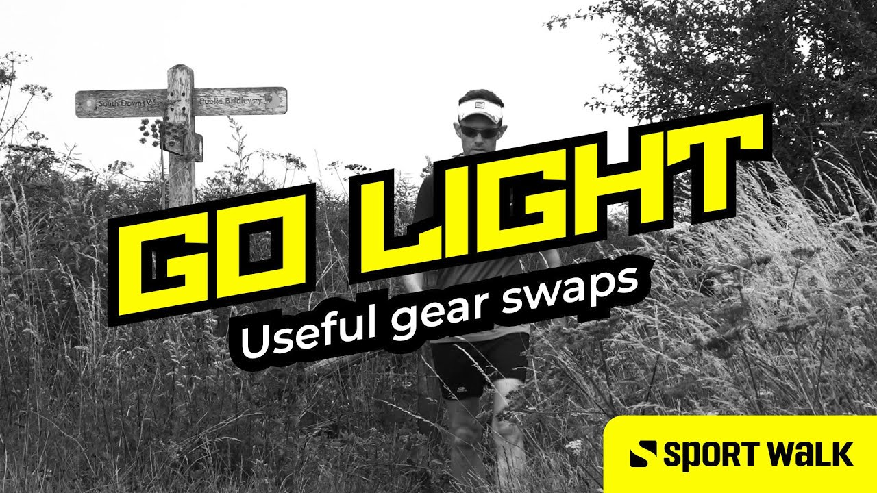 GO LIGHT - The four best gear swaps for Sport Walking