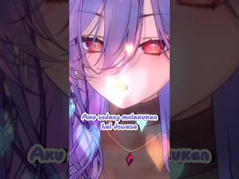 Melakukan Hal Dewasa Di Stream 🧍‍♀️ #vtuber