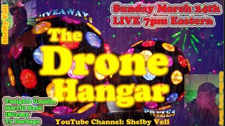 The Drone Hangar Episode 8.....IBCrazy, Merrill Ross and Ty Darage