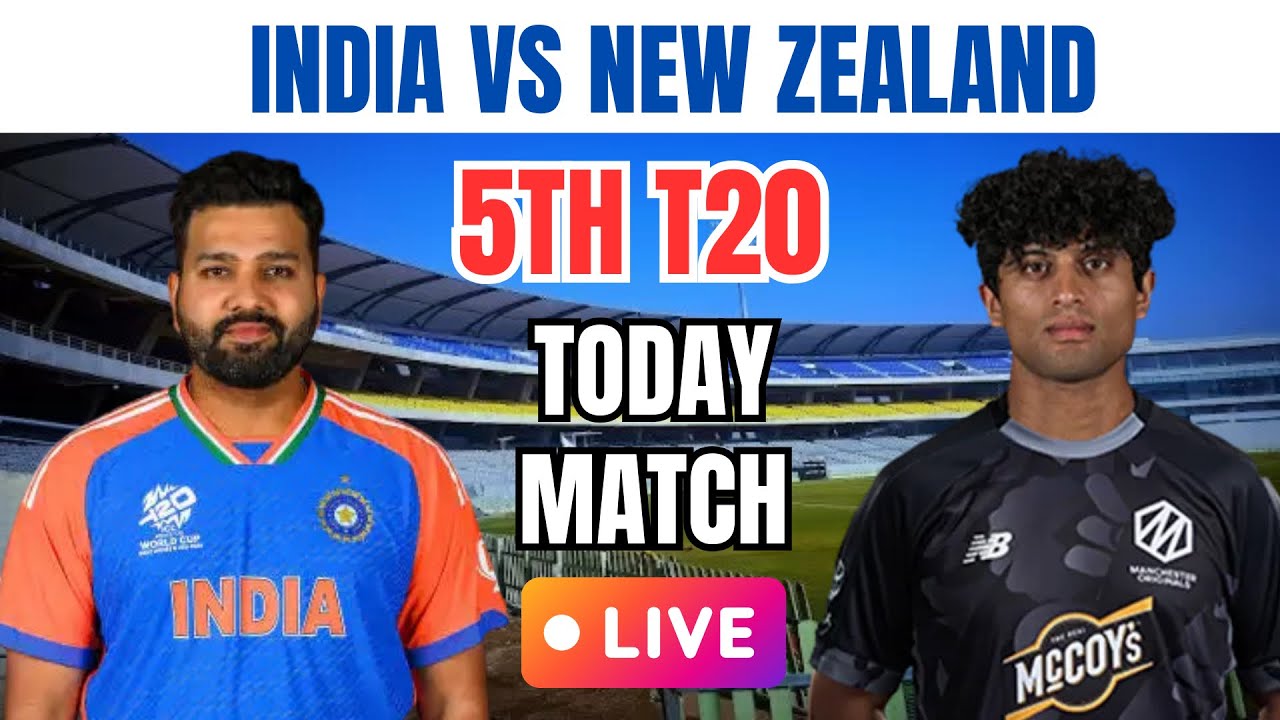 🔴LIVE : INDIA vs NEW ZEALAND 5th T20 Match Live ||🔴IND vs NZ || Live Cricket Match Today 