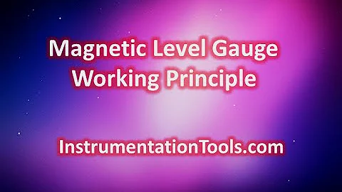 Magnetic Level Gauge Working Principle