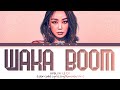 퀸덤2 파이널 HYOLYN Waka Boom My Way Feat Lee Youngji Lyrics 퀸덤2 효린 와카붐 가사 Color Coded Lyrics mp3