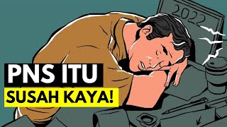 PNS/ASN ENGGAK AKAN BISA KAYA, KECUALI... | GAJI PNS | HONORER