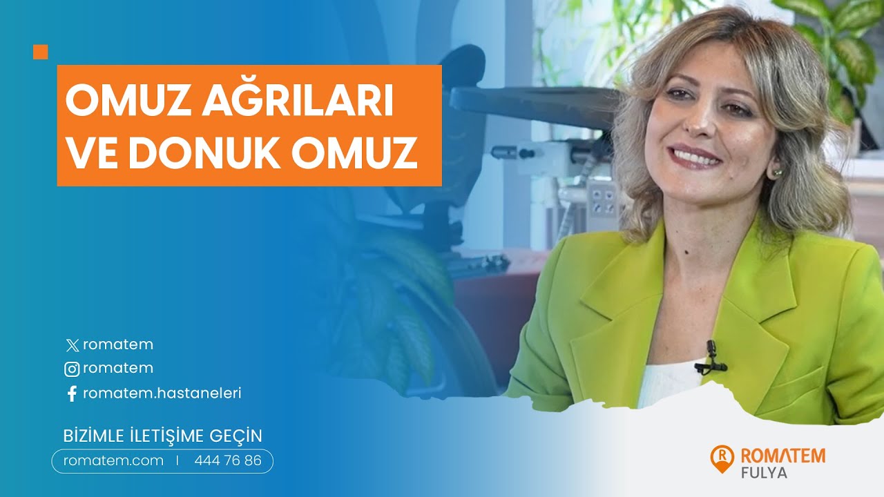 Omuz Ağrıları ve Donuk Omuz Tedavisi | Uzm. Dr. Serap LATİF RAİF