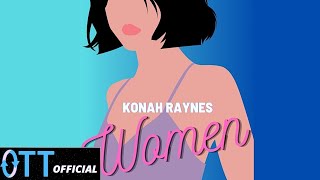 Konah Raynes - Women (Official Audio)