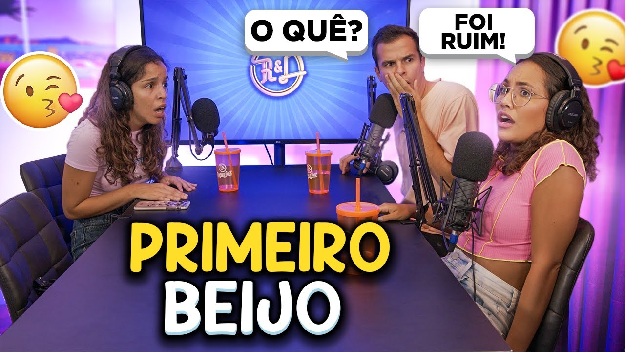 REVELAMOS AS EXPERIÊNCIAS DOS NOSSOS PRIMEIROS BEIJOS! -  MUITO ENGRAÇADO!  POD FALAR #8