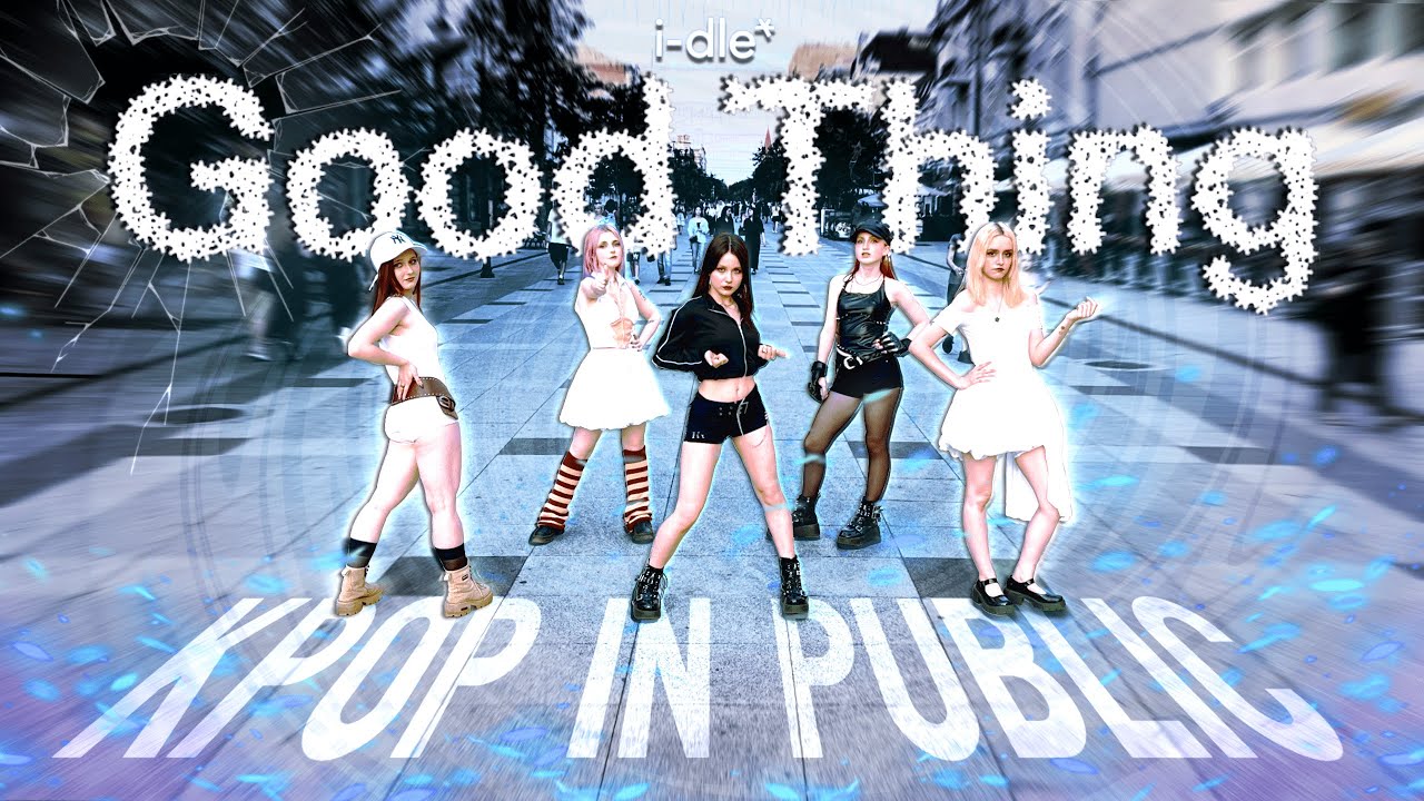 [KPOP IN PUBLIC | ONE TAKE] (아이들) i-dle — 'Good Thing' DANCE COVER by ERROR