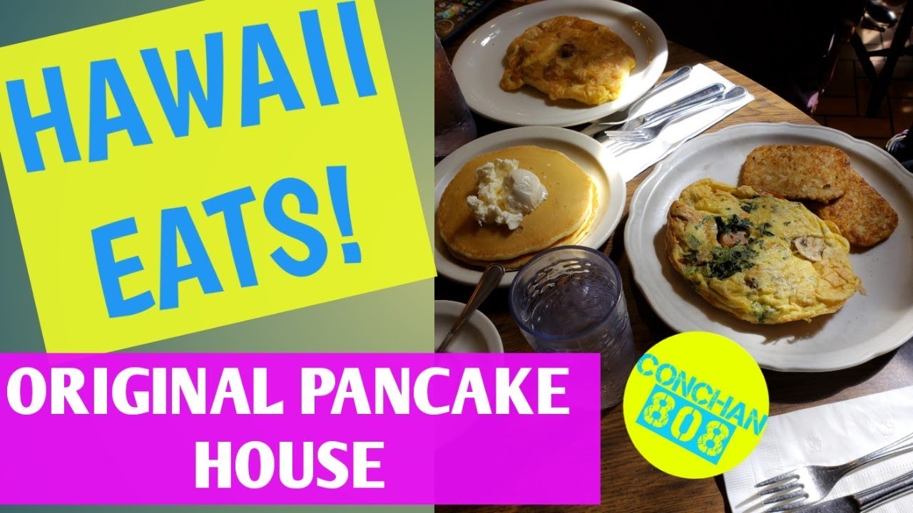 HAWAII EATS! Original Pancake House on Kapiolani Boulevard, Honolulu