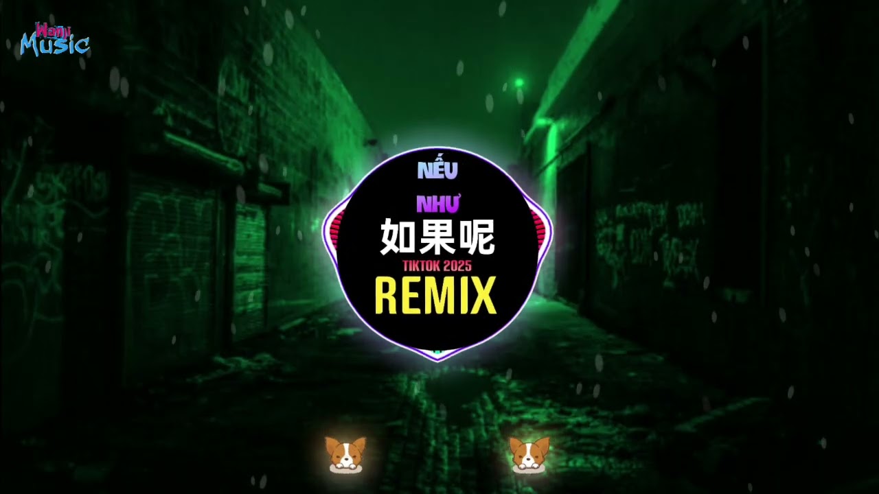 如果呢 (DJ抖音版2025) Nếu Như 如果说是真的爱我dj - 郑润泽 (Wanji Edit Remix Tiktok) - Trịnh Nhuận Trạch