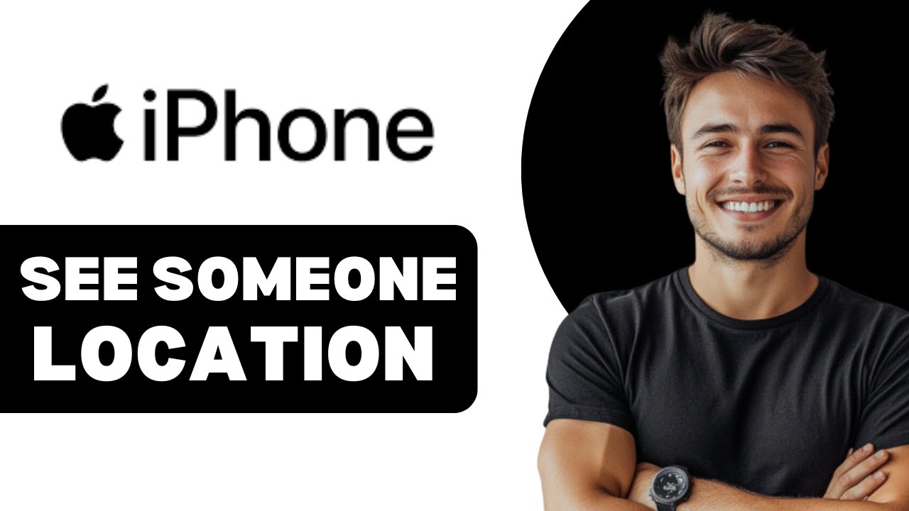 How To See Someones Location On IPhone 2025 YouTube 