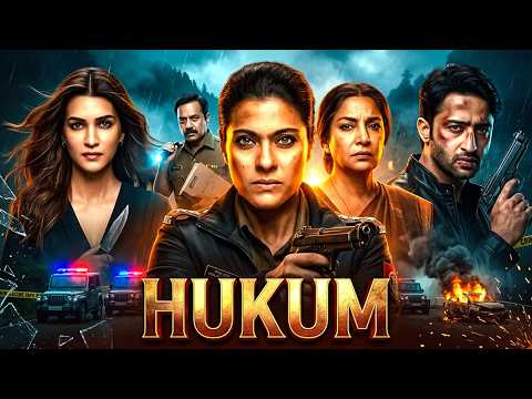 Hukum | Kajol, Kriti Sanon, Shaheer Sheikh | Mystery Crime Thriller Movie in Hindi