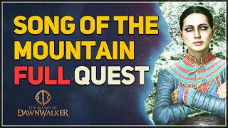 Song of the Mountain FULL QUEST The Blood of Dawnwalker