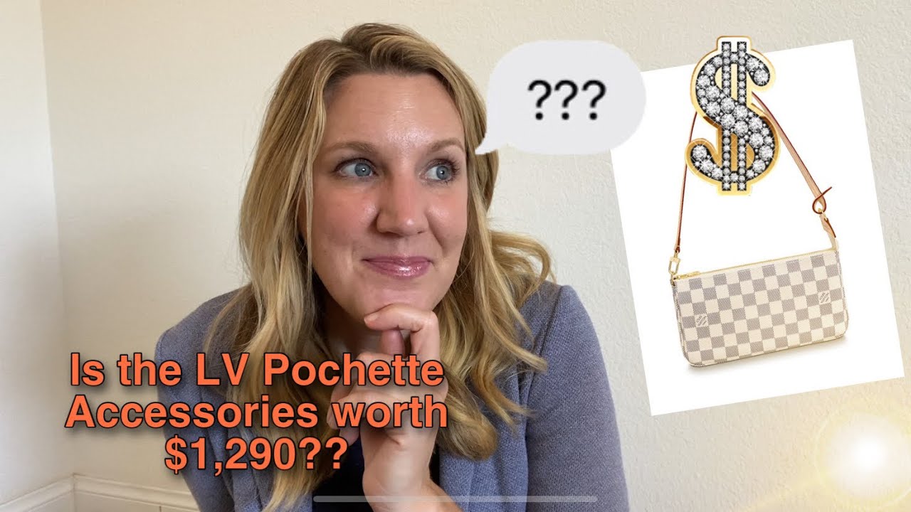 LOUIS VUITTON POCHETTE ACCESSORIES (MONOGRAM & DAMIER AZUR) UNBOXING &  COMPARISON