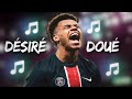 🎵 Désiré Doué | Le Futur Golden boy 🎵