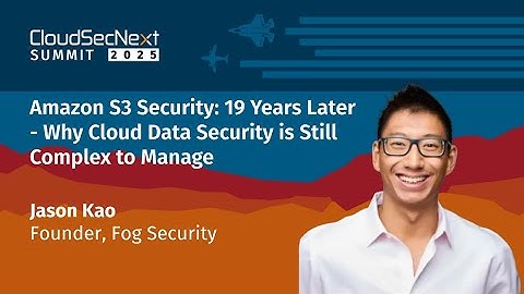 Amazon S3 Security: 19 Years of Cloud Data Challenges