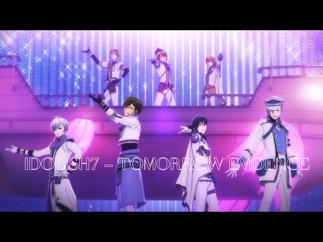 IDOLiSH7 TOMORROW EViDENCE