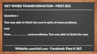 Key Word Transformation - FIRST (B2) - Q3