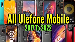 Evolution Of Ulefone 2017 to 2022