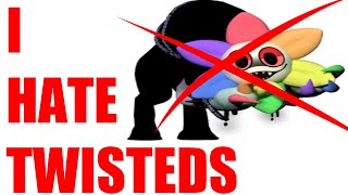 I Hate Twisteds Song