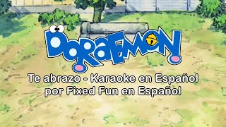 Te Abrazo De Doraemon - Karaoke En Español Hagushichao