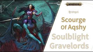 SCOURGE OF AQSHY -  SOULBLIGHT GRAVELORDS (Age of Sigmar)