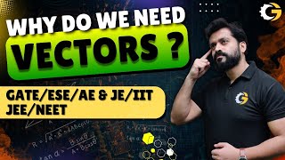 Why do we need Vector ? | by #Gauravbabu Sir #gate2027  #iit #jee #ese #neet #physics #mechanical